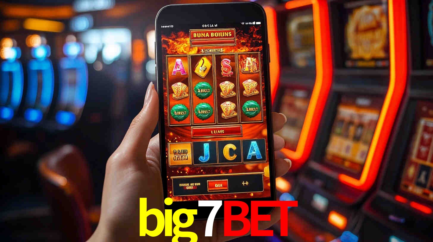 big7bet: Jogos de Caça-Níqueis-Altas Recompensas, Roleta-Velocidade, Blackjack-Desafios Máximos